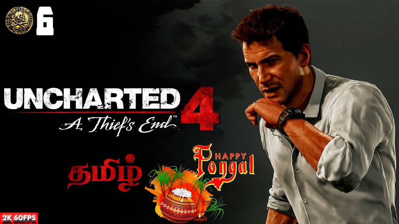 புதையல் வேட்டை Uncharted 4: A Thief's End | Part - 6 | Game Play | தமிழ் |  Nathan Drake🗿🔥