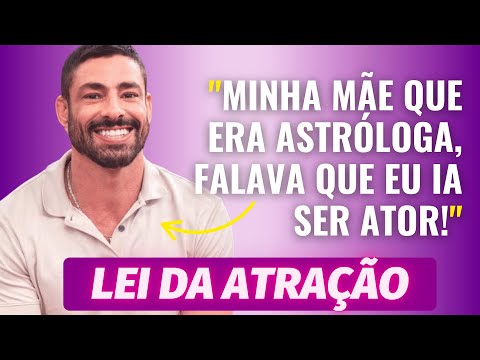 Famosos e a Lei da Atração: Cauã Reymond e o poder da palavra