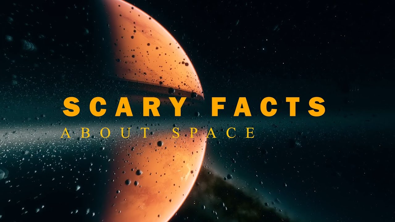 ⁣SCARY FACTS ABOUT SPACE : Prepare to be Amazed!