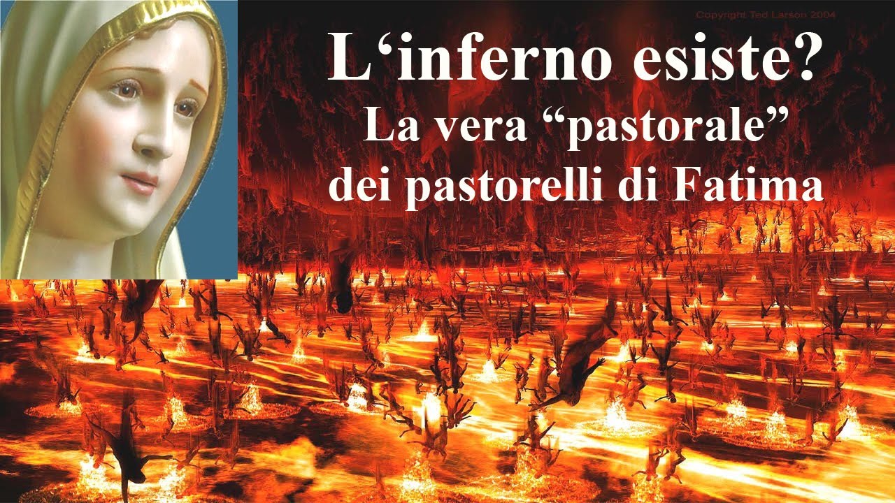 L’inferno esiste? La vera “pastorale” dei pastorelli di Fatima - YouTube