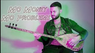 Mo Money Mo Problems X Elektro Baglama Version (The Notorious B.I.G X Huseyin Erdinc) Resimi