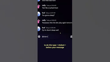 Use Silent Before A Discord Message To Send Msgs Without A Push Sound Notification Discord 
