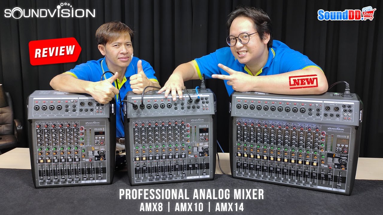 พาชมตัวจริงมิกเซอร์ระดับมืออาชีพใหม่ล่าสุด! ของ SOUNDVISION AMX Series มาพร้อมกับ Ultra low noise...