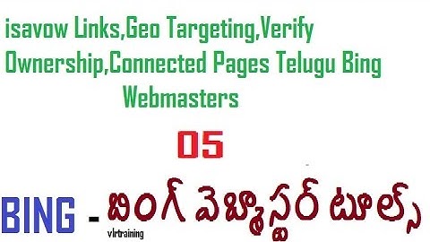 Disavow Links,Geo Targeting,Verify Ownership,Connected Pages Telugu Bing Webmasters-vlrtraining