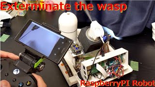 RaspberryPi Robot(Exterminate the wasp)