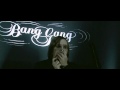 Capture de la vidéo Bang Gang - Find What You Get (Official Video)