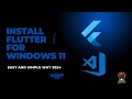 Flutter on Windows 11: Let's Get Started!
