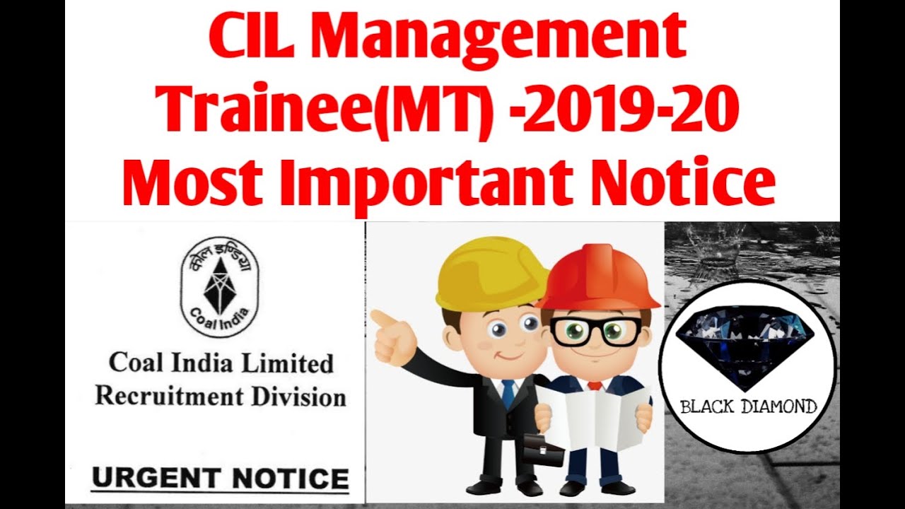 CIL Management Trainee 2019-20 Important Notice || CIL MT URGENT NOTICE || CIL MT 2019 NOTICE