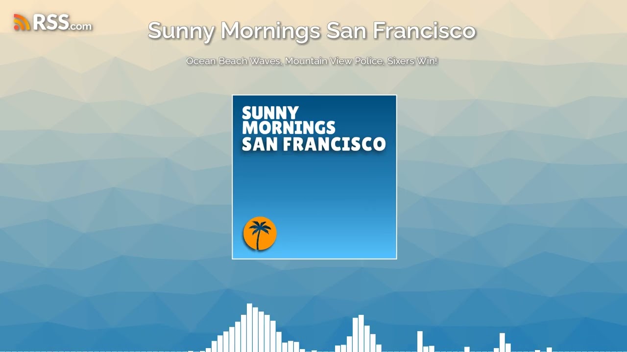 Ocean Beach Waves, Mountain View Police, Sixers Win!