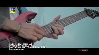 Lagu minang terbaru 2020 Antara Sumatera Dan Malaka Vokal Arul sikumbang