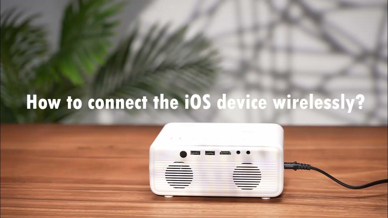 iOS Smartphone Wireless Connection Guide of iZEEKER WiFi Projector