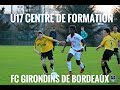 FC GIRONDINS DE BORDEAUX | 15ANS SURCLASSER EN U17