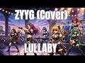 ZYYG/LULLABY (Cover)