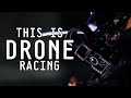 This is Drone Racing