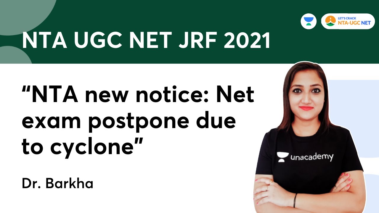 “NTA new notice: Net exam postpone due to cyclone” | NTA UGC NET-JRF 2021 | Dr. Barkha