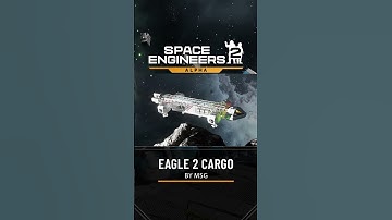 Space Engineers 2 - Eagle 2 Cargo By MSG