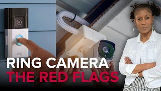 Ring Camera BIG Red Flags!! Watch Out...They Will Always Get Their Money