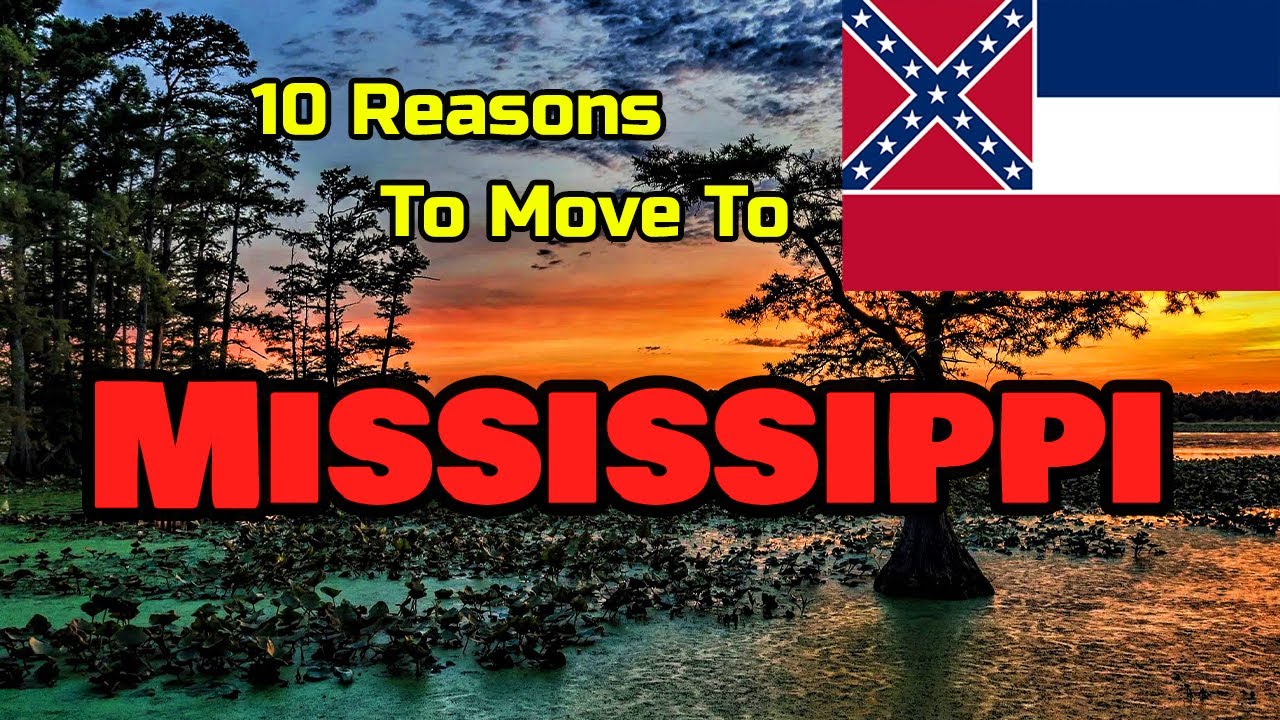 Top 10 Reasons To Move To Mississippi YouTube