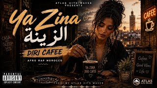 Download Lagu ☕ Ya Zina – Diri Cafee (Official Audio) | Atlas Hits Waves | Afro Rap Morocco 2026 Download Lagu ☕ Ya Zina – Diri Cafee (Official Audio) | Atlas Hits Waves | Afro Rap Morocco 2026