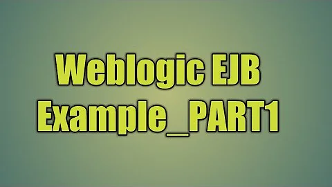 14.Weblogic EJB Example_PART1
