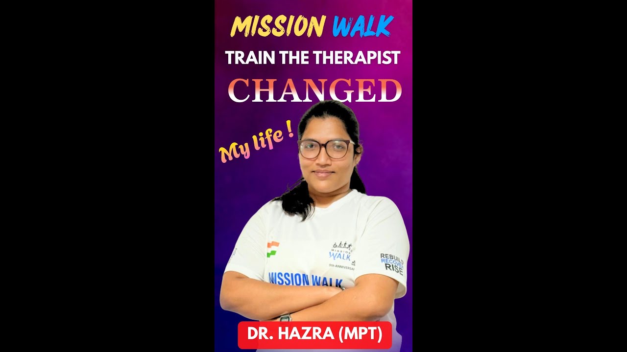 How TTT Changed My Life | Train The Therapist | Mission Walk India | 9177300194