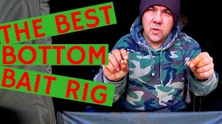 HOW TO TIE THE BEST BOTTOM BAIT RIG