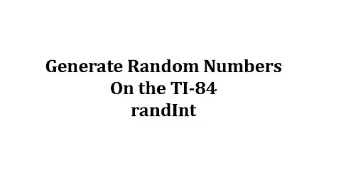 Generate Random Numbers on the TI-84