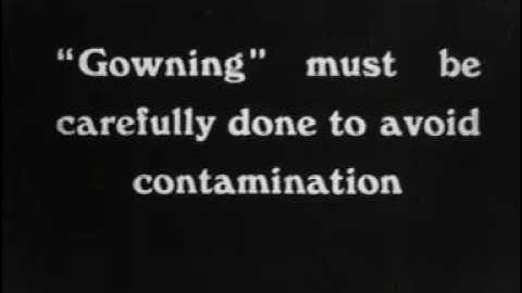 Aseptic operating theatre technique (1933), pt 2 of 2
