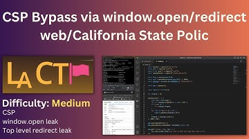 web/California State Police - LACTF2023 - Challenge Writeup (CSP Bypass via window.open+redirect)