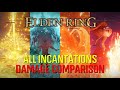 Elden Ring: ALL Offensive Incantations Showcase &amp; Damage Comparison