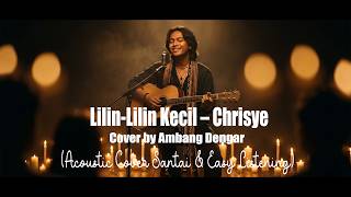 Lilin-Lilin Kecil – Chrisye | Acoustic Cover Penuh Nostalgia