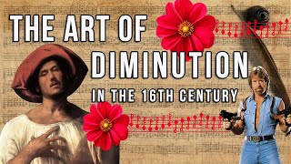 The art of diminution in the 16th century