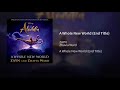 ZAYN, Zhavia Ward - A Whole New World Audio End Title From "Aladdin" Audio ZAYN, Zhavia Ward - A Whole New World Audio End Title From "Aladdin" Audio