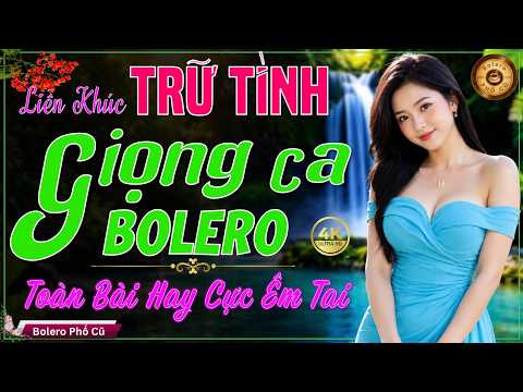 Giọng Ca BOLERO TRỮ TÌNH MỚI 2026 & CỰC HAY I Nhạc Vàng Ru Ngủ CỰC ÊM TAI - LK VÌ TRONG NGHỊCH CẢNH