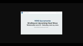 NWS Sacramento: June 15, 2021 Briefing on Upcoming Heat Wave