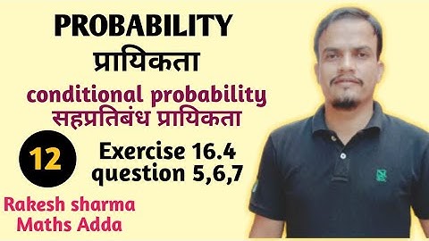 Probability || Rbse 12 || Exercise 16.4 , Question 5,6,7 solution