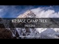 K2 base camp trek, Pakistan
