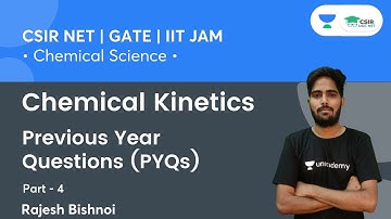 Previous Year Questions (PYQs) | Chemical Kinetics | CSIR NET | GATE | IIT JAM | By Rajesh Bishnoi