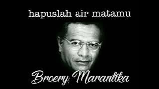 HAPUSLAH AIRMATAMU - BROERY MARANTIKA - lirik