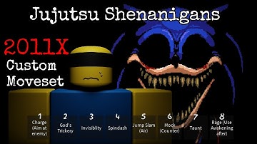 2011X || Jujutsu Shenanigans Skill Builder Moveset