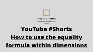 Celebrity Revit #shorts in 60 seconds or less - How to use the equality function within dimensions Wealth