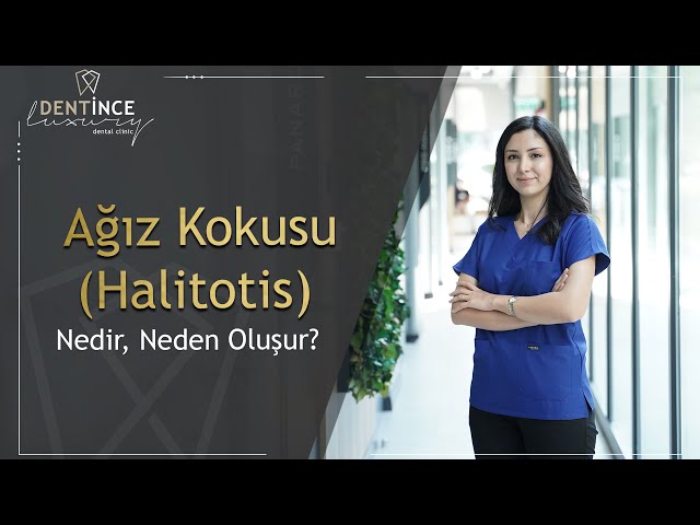 Ağız Kokusu (Halitotis) Nedir, Neden Oluşur? #ağızkokusu