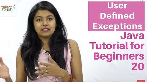 User Defined Exceptions | Java Tutorial for Beginners 20 | TalentSprint