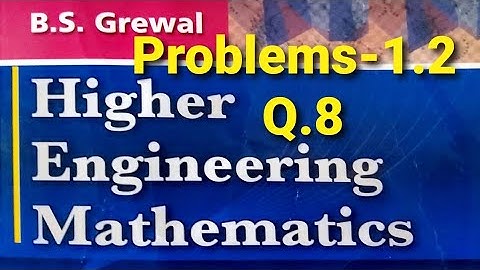 PROBLEMS1.2,Q.8|BS GREWAL|HIGHER ENGINEERING MATHEMATICS|ALGEBRA