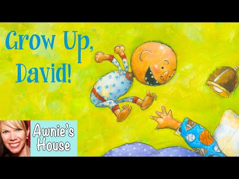 📚 Kids Book Read Aloud: GROW UP, DAVID! by David Shannon