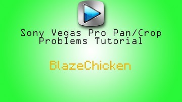 Sony Vegas Pro Pan/Crop Not Working Tutorial
