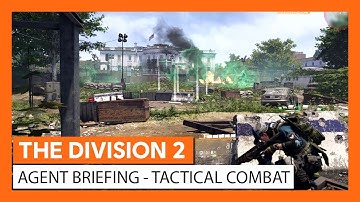 OFFICIAL THE DIVISION 2 - AGENT BRIEFING TACTICAL COMBAT