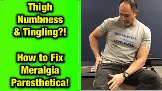 Thigh Numbness/Tingling? It’s Meralgia Paresthetica! Do This! | Dr Wil & Dr K