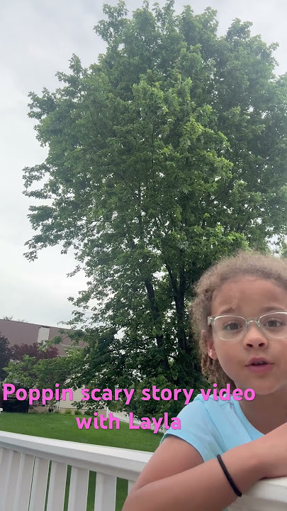 Another scary story with Layla