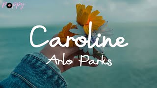 Arlo Parks - Caroline (Lyrics)